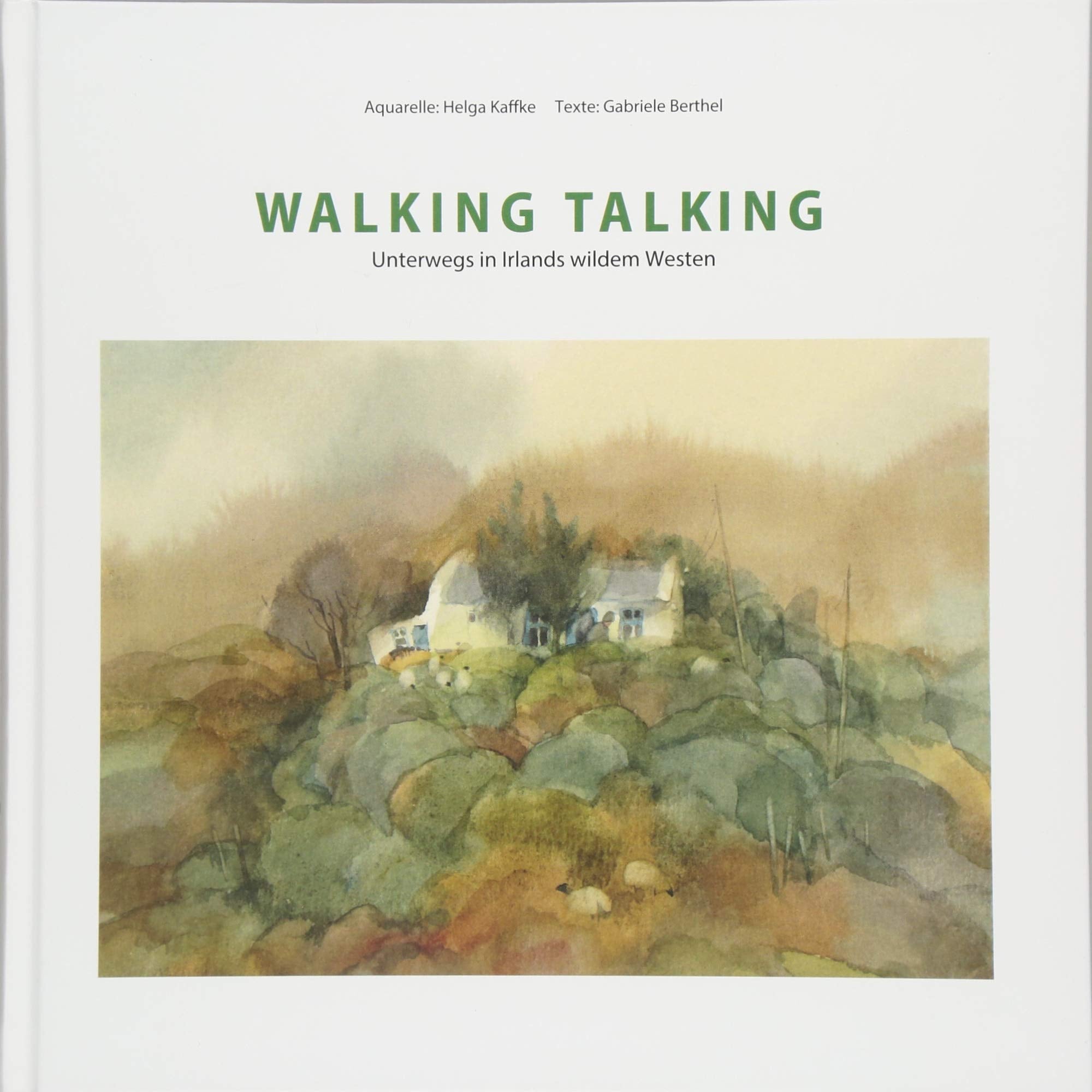 Walking Talking: Unterwegs in Irlands wildem Westen Contemporary literature