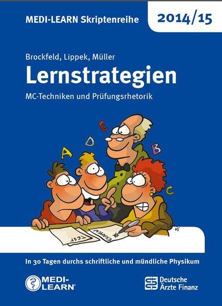 MEDI-LEARN Skriptenreihe 2014/15: Lernstrategien: MC-Techniken und Prüfungsrhetorik Medicine