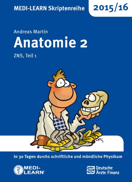 MEDI-LEARN Skriptenreihe 2015/16: Anatomie 2: ZNS, Teil 1 Medicine