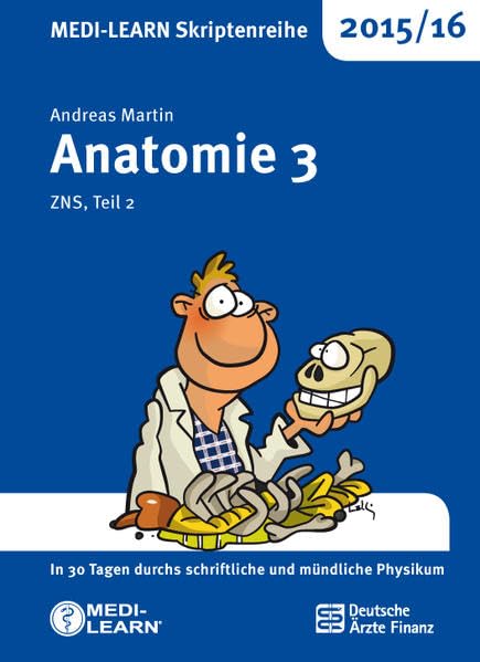 MEDI-LEARN Skriptenreihe 2015/16: Anatomie 3: ZNS, Teil 2 Medicine