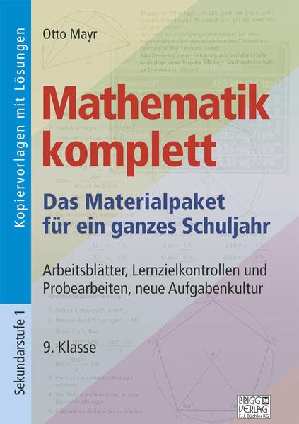 Mathematik komplett - 9. Klasse: Arbeitsblätter, Lernzielkontrollen und Probearbeiten, neue Aufgabenkultur Study Guides