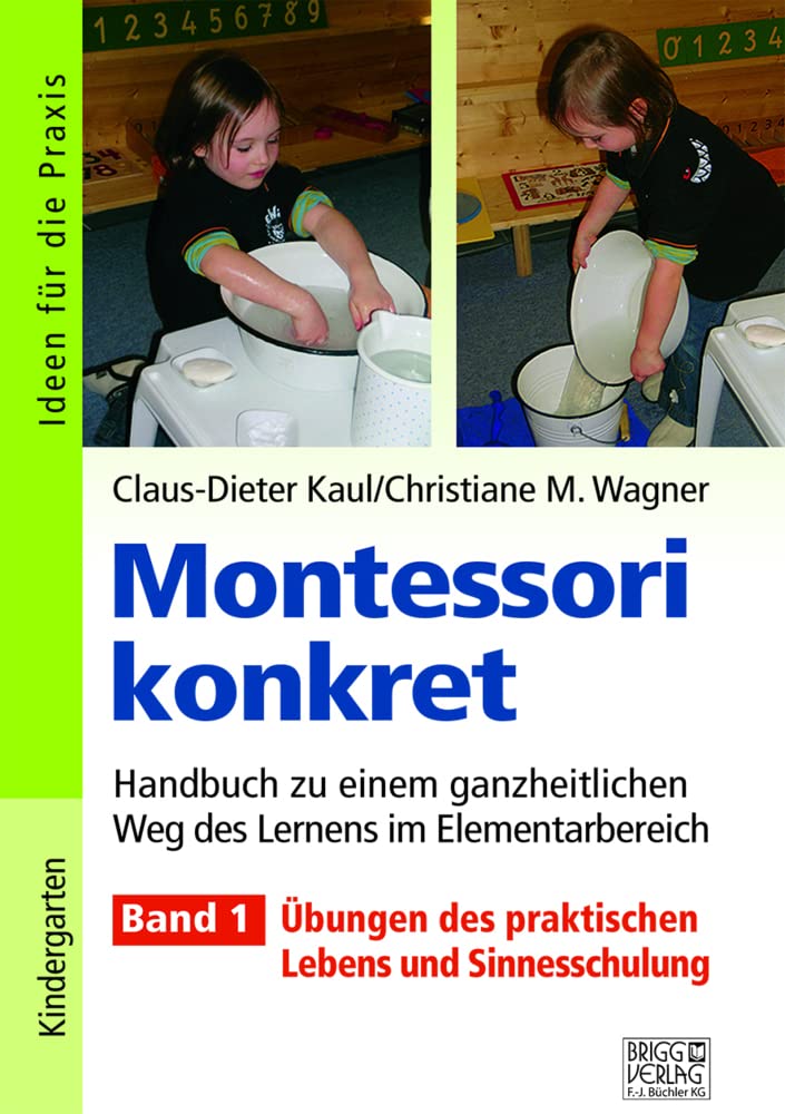 Montessori konkret - Band 1: Band 1: Übungen des praktischen Lebens und Sinnesschulung Study Guides