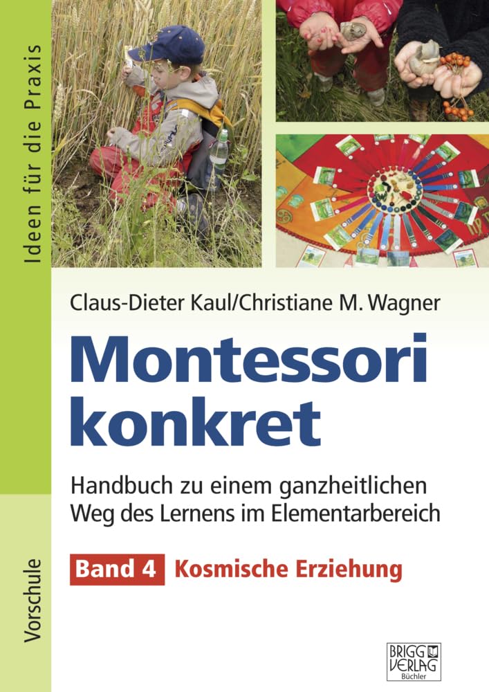 Montessori konkret - Band 4: Band 4: Kosmische Erziehung Learning & Reference