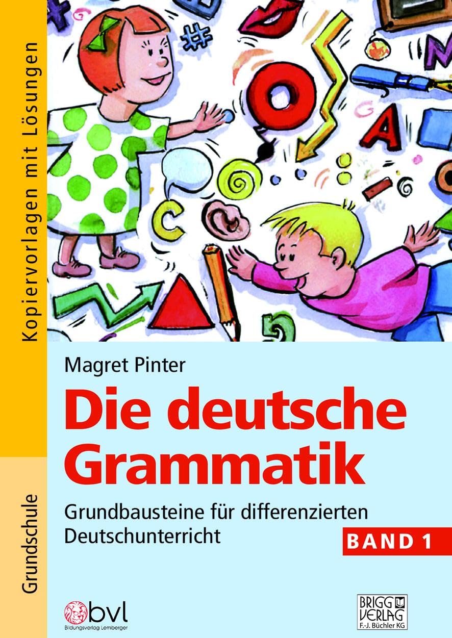 Die deutsche Grammatik - Band 1: Grundbausteine für differenzierten Deutschunterricht General education