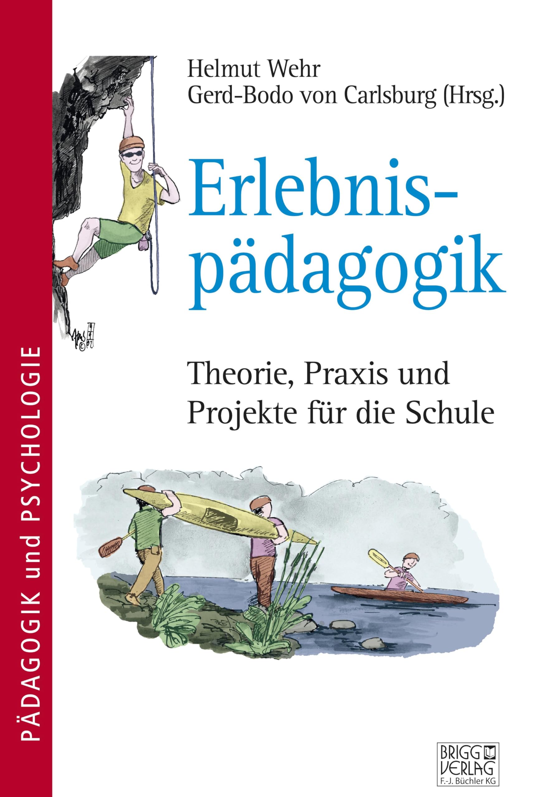 Erlebnispädagogik: Theorie, Praxis und Projekte für die Schule Politics & History
