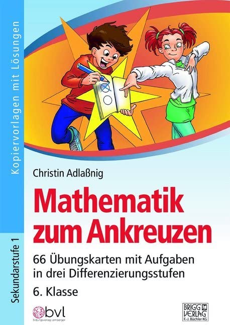Mathematik zum Ankreuzen 6. Klasse: 48 Übungskarten mit Aufgaben in drei Differenzierungsstufen Learning & Reference