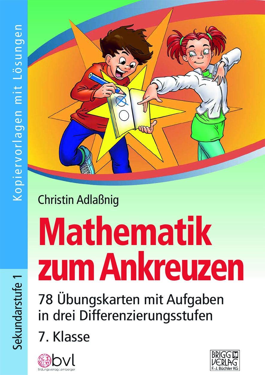 Mathematik zum Ankreuzen 7. Klasse: 78 Übungskarten mit Aufgaben in drei Differenzierungsstufen Learning & Reference