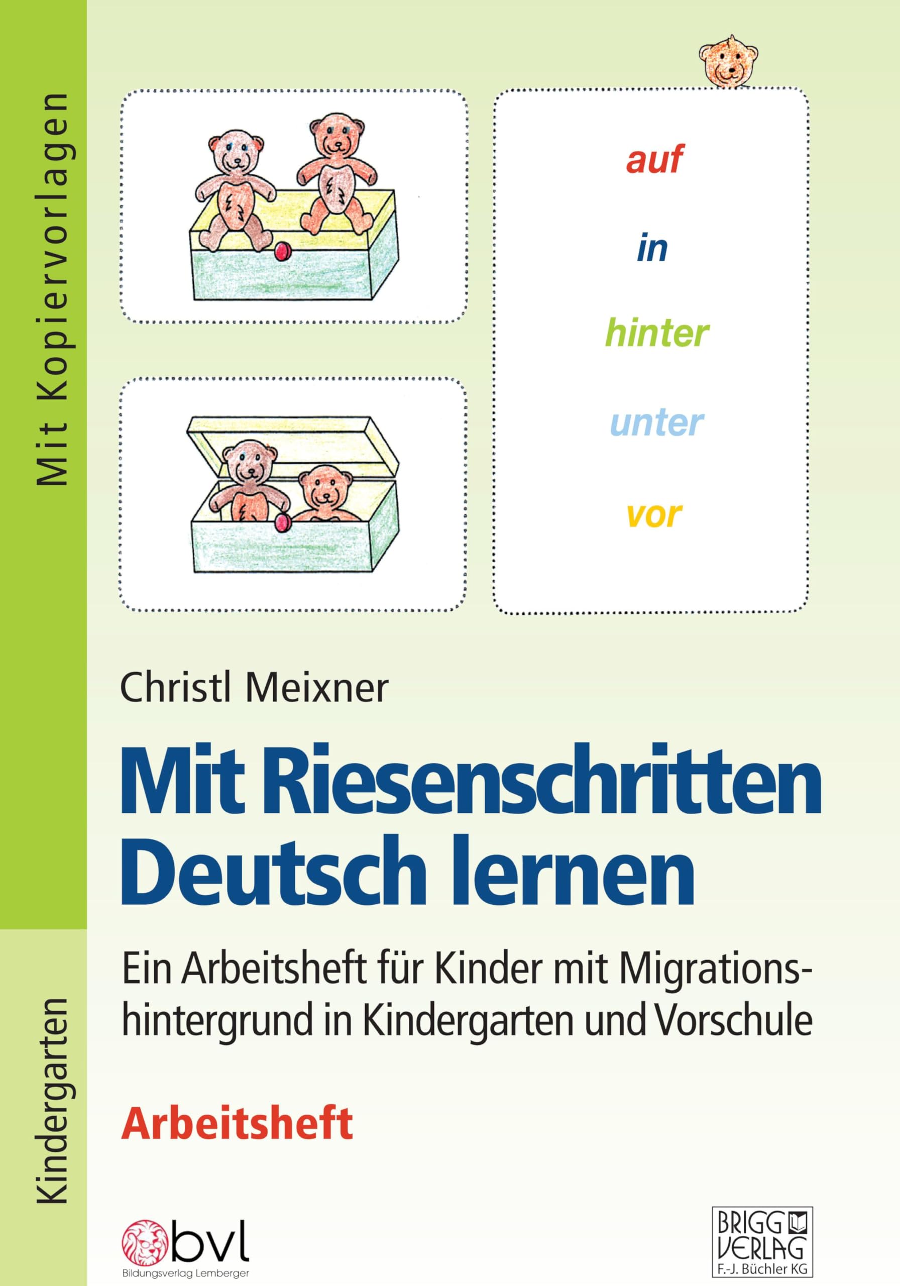 Mit Riesenschritten Deutsch lernen - Arbeitsheft: Ein Arbeitsheft für Kinder mit Migrationshintergrund in Kindergarten und Vorschule Foreign Languages ​​& Dictionaries
