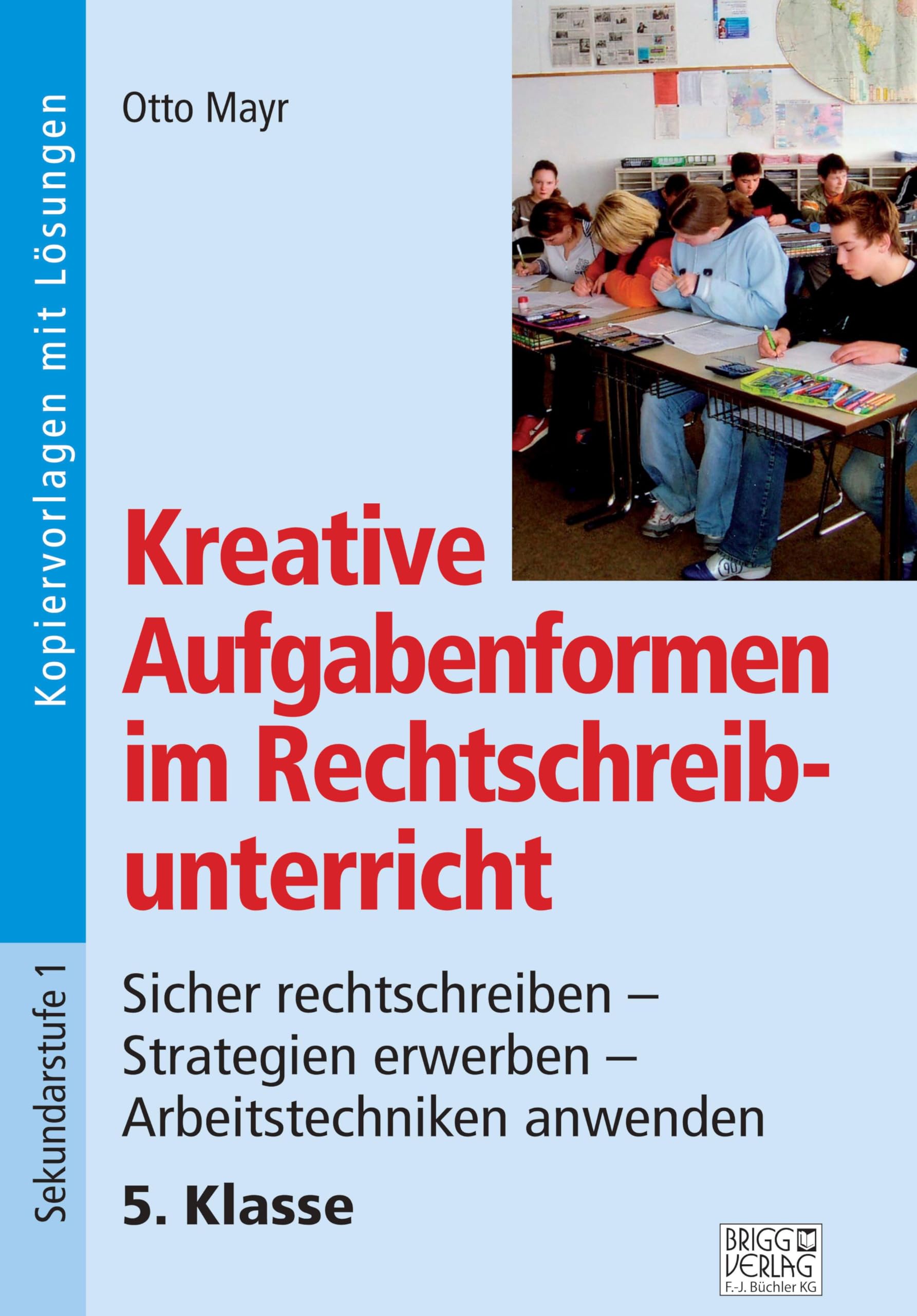 Kreative Aufgabenformen im Rechtschreibunterricht 5. Klasse Learning & Reference