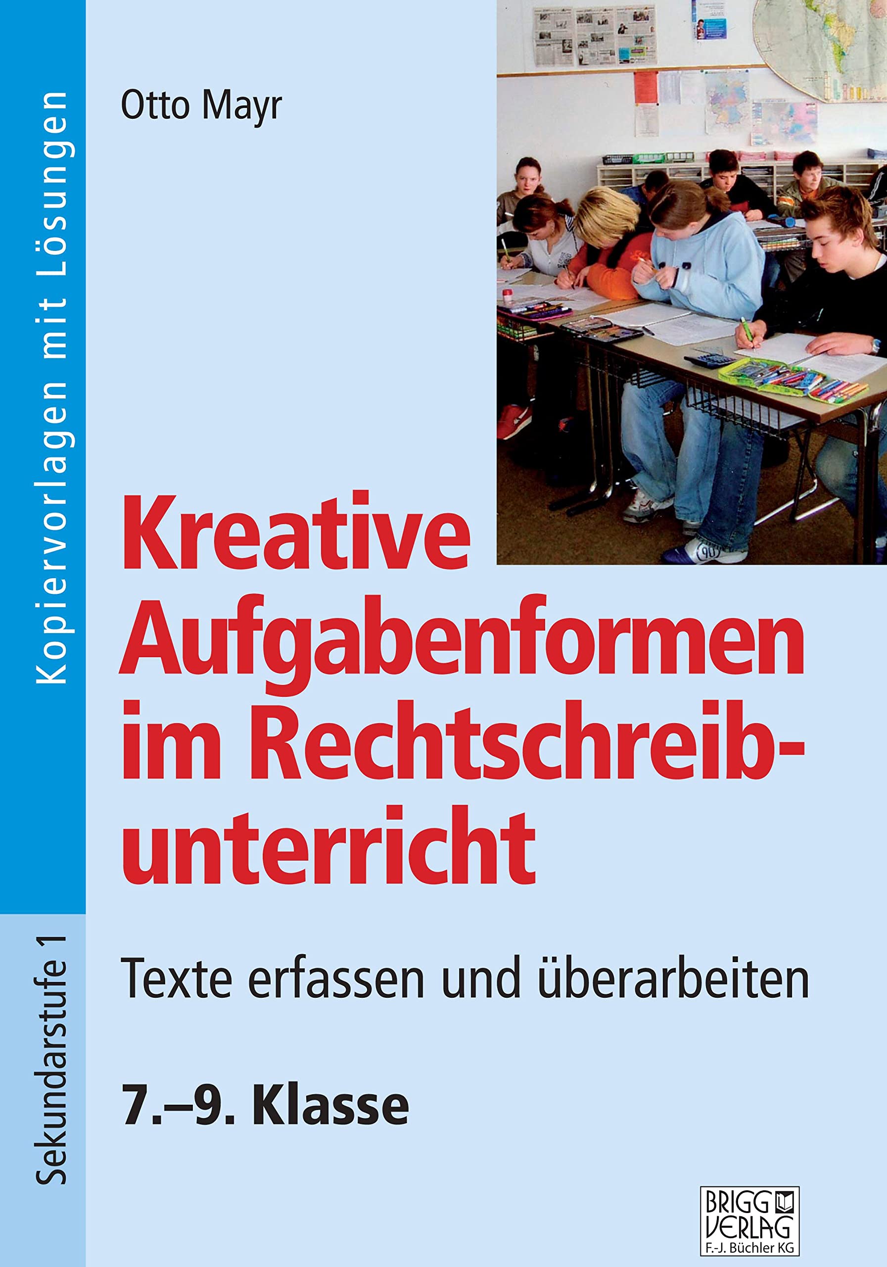 Kreative Aufgabenformen im Rechtschreibunterricht 7.-9. Klasse Study Guides