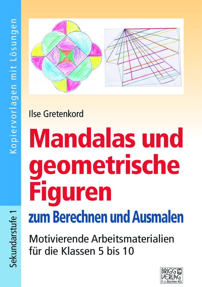 Mandalas und geometrische Figuren zum Berechnen und Ausmalen Learning & Reference
