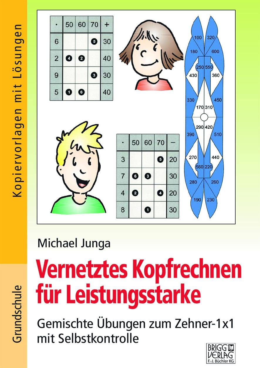 Vernetztes Kopfrechnen für Leistungsstarke (Zehner-1x1): Gemischte Übungen zum Zehner-1x1 mit Selbstkontrolle ab Klasse 3 Study Guides