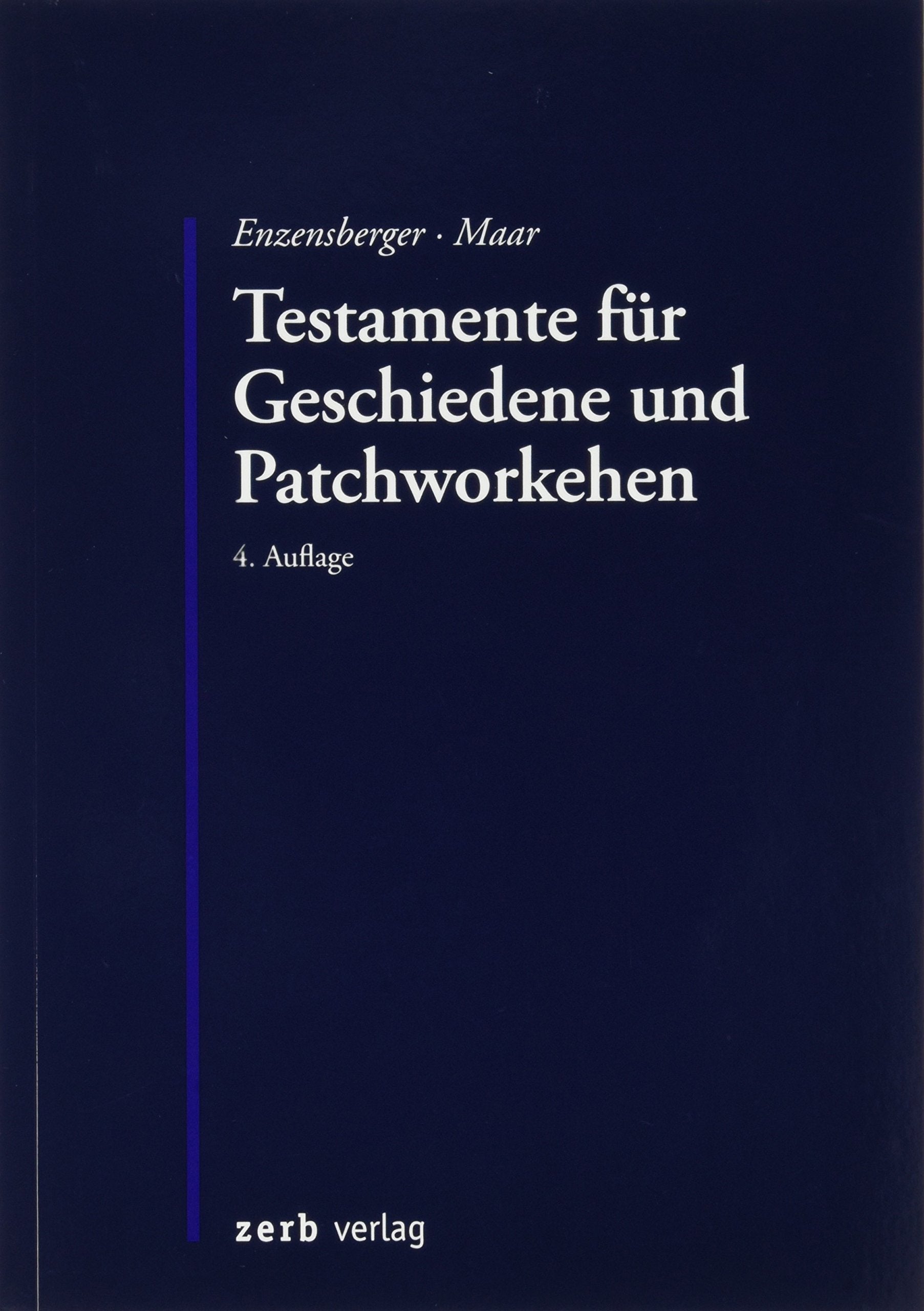 Testamente für Geschiedene und Patchworkehen Law