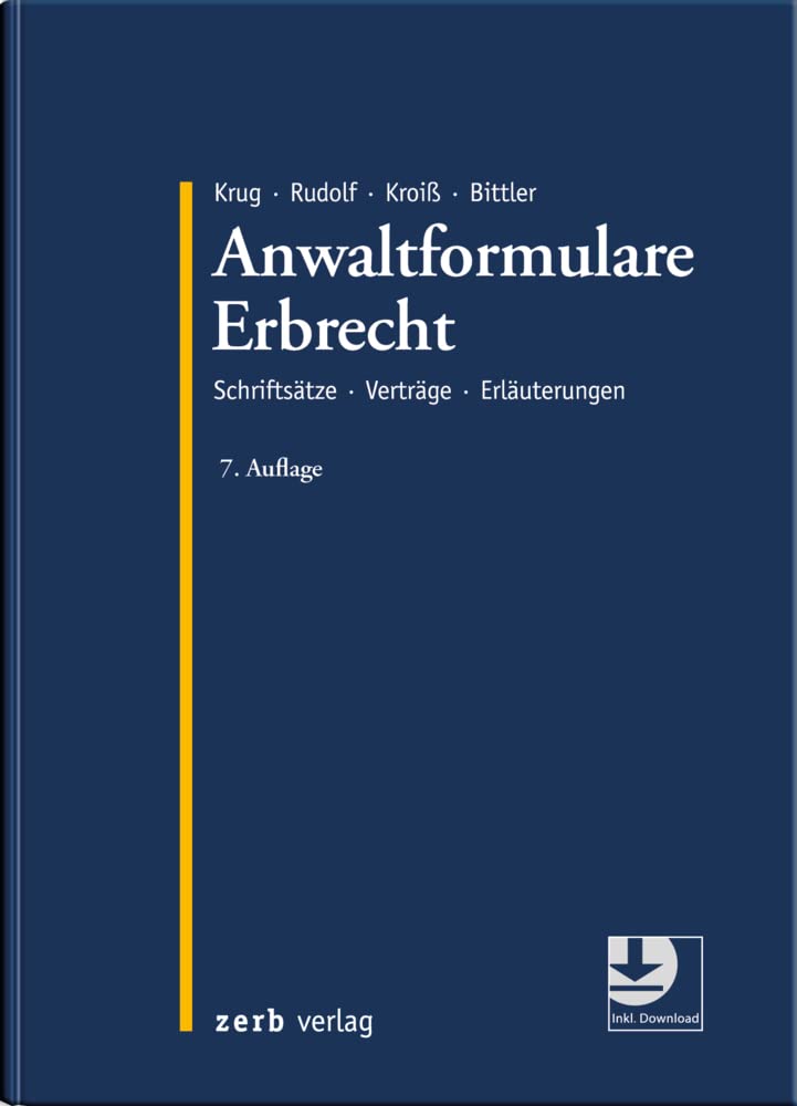 Anwaltformulare Erbrecht: Schriftsätze Verträge Erläuterungen (zerb verlag) Law