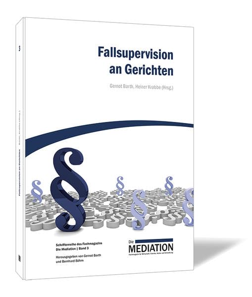Fallsupervision an Gerichten (Schriftenreihe des Fachmagazins Die Mediation) Law