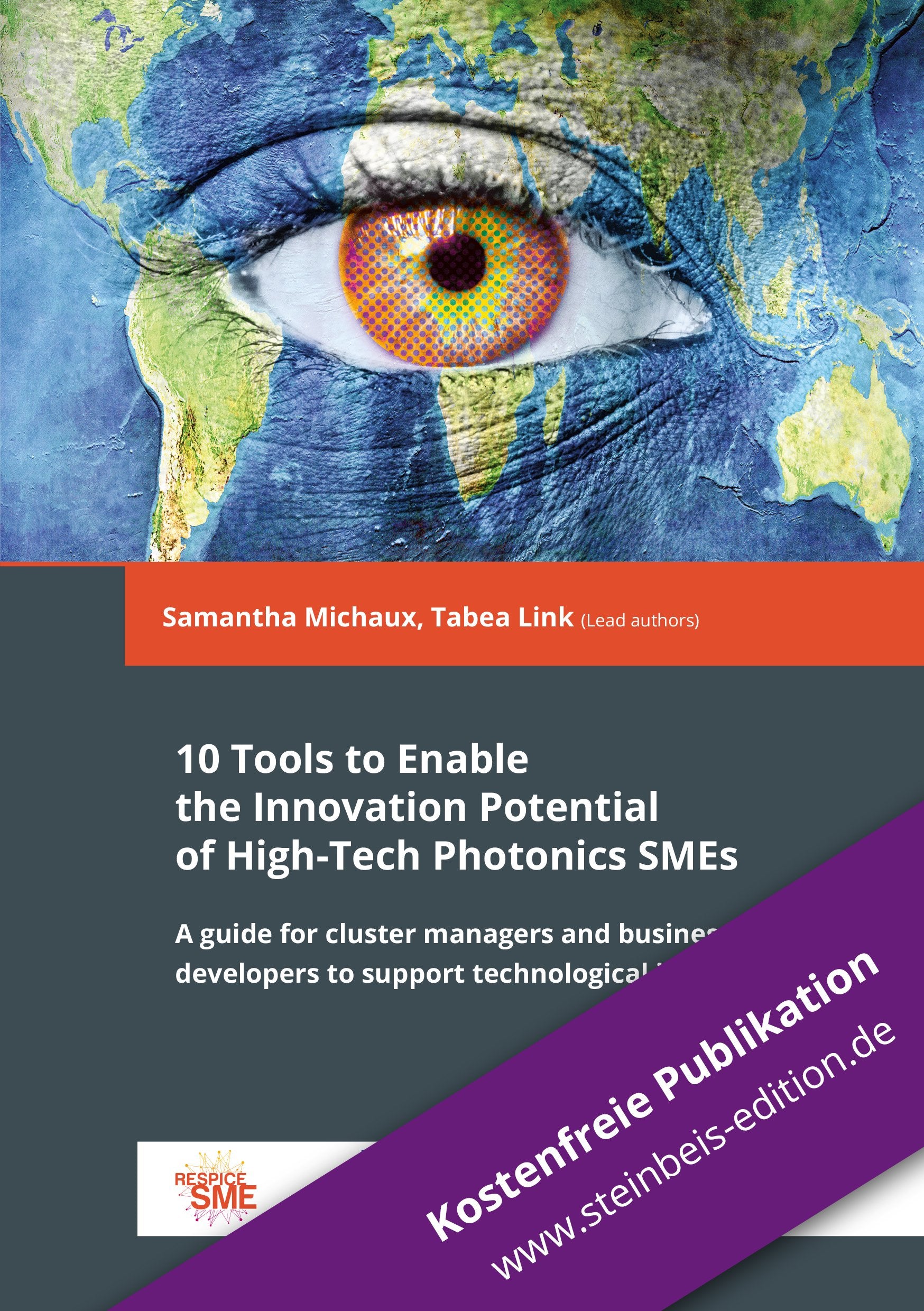 10 Tools to Enable the Innovation Potential of High-Tech Photonics SMEs: A guide for cluster managers and business developers to support technological ... / Steinbeis 2i GmbH) Law