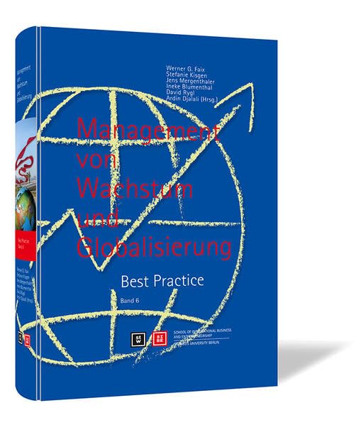 Management von Wachstum und Globalisierung: Best Practice: Band 6 Business, Finance & Career