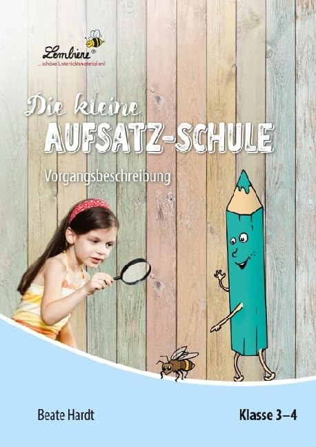 Die kleine Aufsatz-Schule: Vorgangsbeschreibung (CD-ROM): Grundschule, Deutsch, Klasse 3-4: Grundschule, Deutsch, Klasse 3-4. Kopiervorlagen auf CD-ROM, editierbare Microsoft® Word® Dateien und PDF Learning & Reference