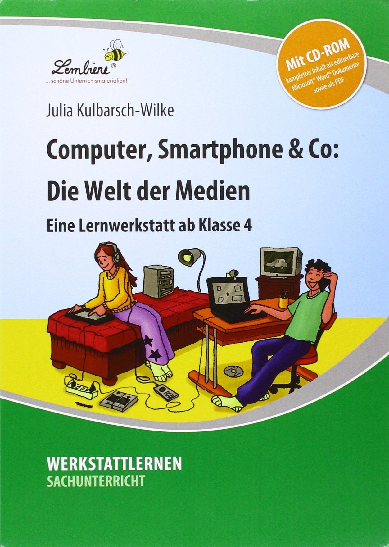 Computer, Smartphone & Co: Die Welt der Medien Learning & Reference