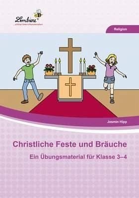 Christliche Feste und Bräuche im Jahreskreis, 1 CD-ROM: Ein Übungsmaterial für Klasse 3-4. Religion. Kopiervorlagen, editierbare Microsoft® Word® Dateien und PDF Books