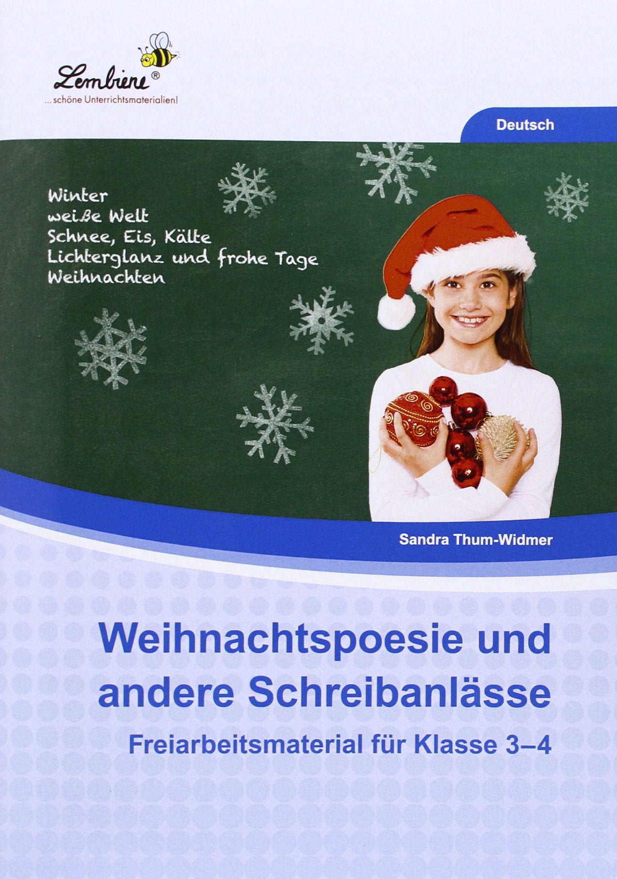 Weihnachtspoesie und andere Schreibanlässe: (3. bis 5. Klasse) Learning & Reference
