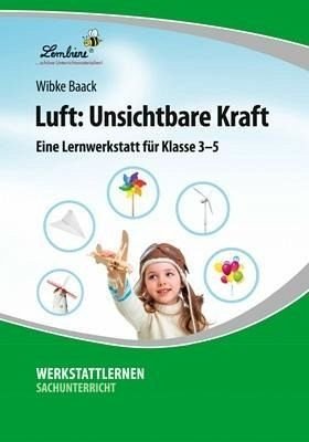 Luft: Unsichtbare Kraft, 1 CD-ROM: Eine Lernwerkstatt für Klasse 3-5. Kopiervorlagen, editierbare Microsoft® Word® Dateien und PDF Books
