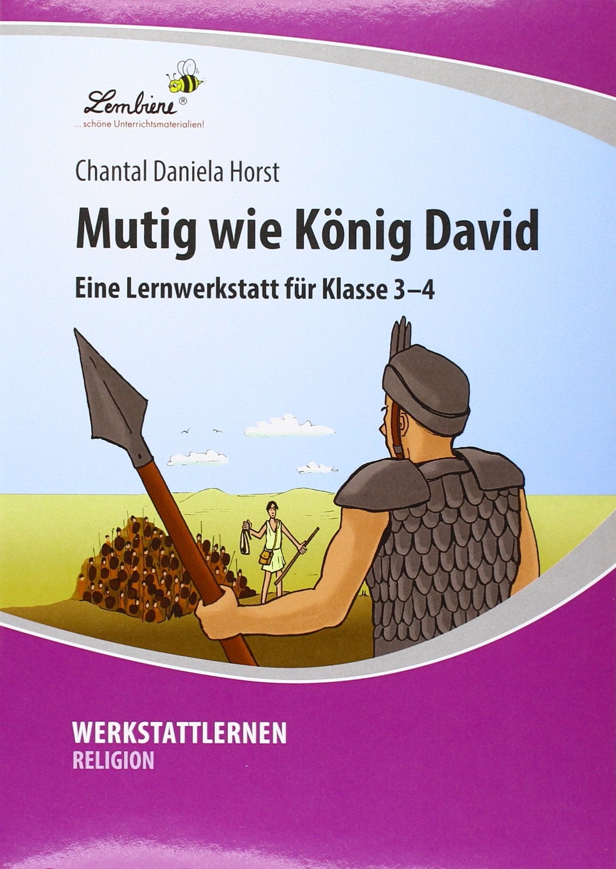 Mutig wie König David: (3. und 4. Klasse) Learning & Reference