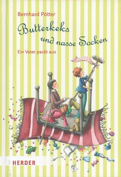 Butterkeks und nasse Socken: Ein Vater packt aus Books