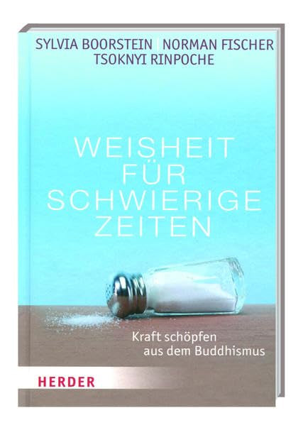 Weisheit für schwierige Zeiten: Kraft schöpfen aus dem Buddhismus Religion & Esotericism
