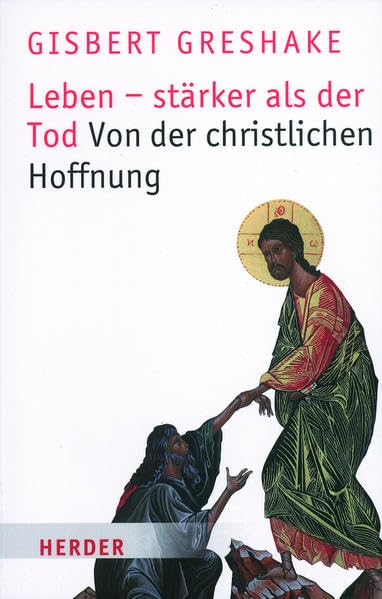 Leben - stärker als der Tod: Von der christlichen Hoffnung Death & Mourning