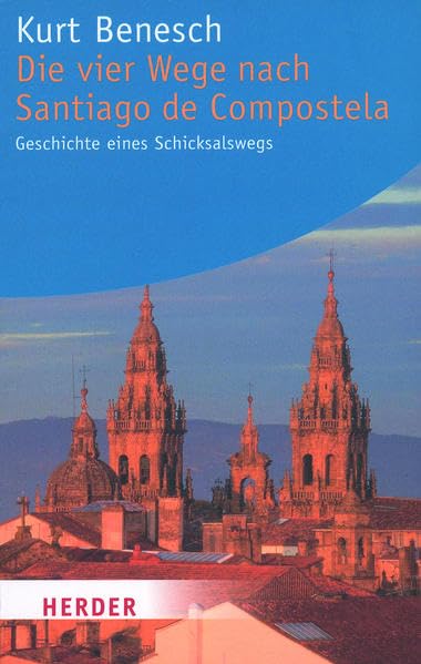 Die vier Wege nach Santiago de Compostela Film, Art & Culture