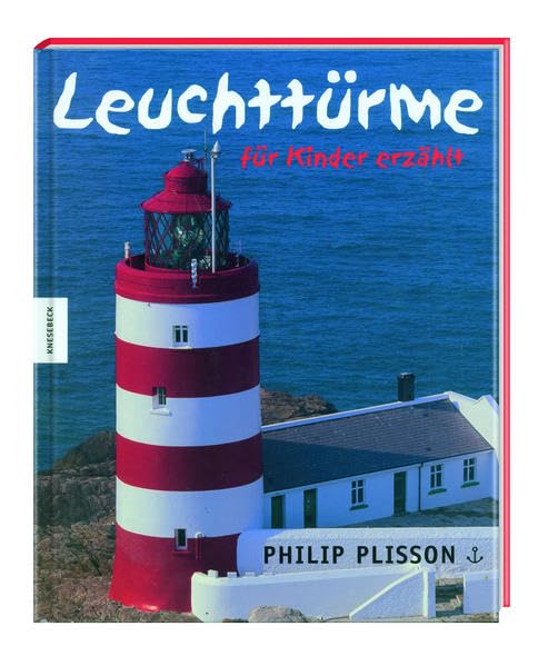 Leuchttürme - für Kinder erzählt General education