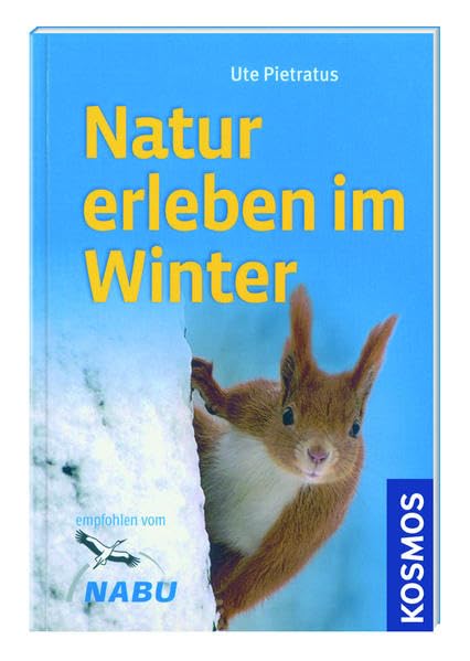 Kosmos: Natur erleben im Winter Business & Technology