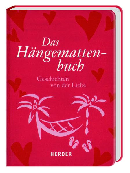 Das Hängemattenbuch: Geschichten von der Liebe Contemporary literature