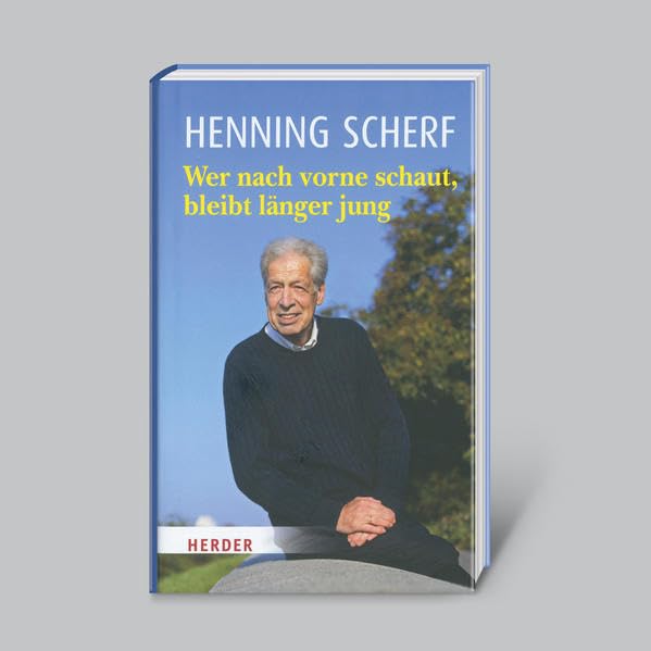 Wer nach vorne schaut, bleibt länger jung Psychology