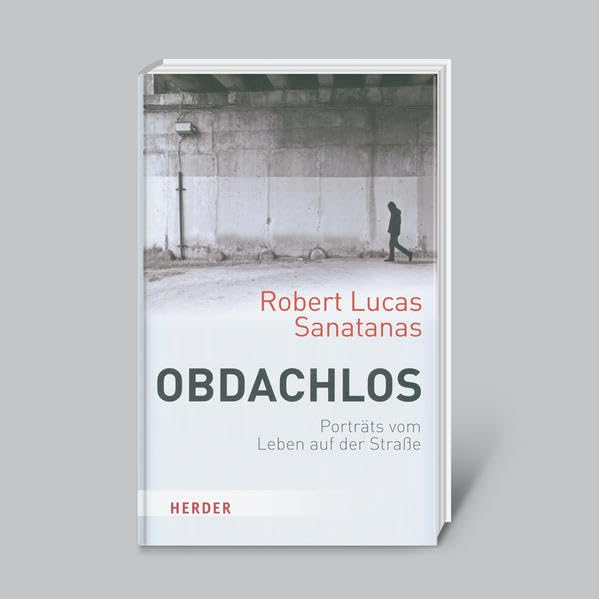 Obdachlos: Porträts vom Leben auf der Straße Social Sciences