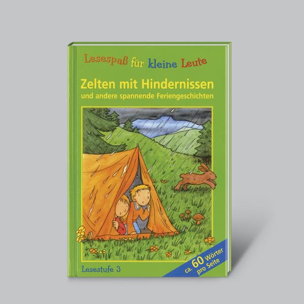 Lesespaß für kleine Leute: Zelten mit Hindernissen (ab 7 Jahren) Novels & Short Stories