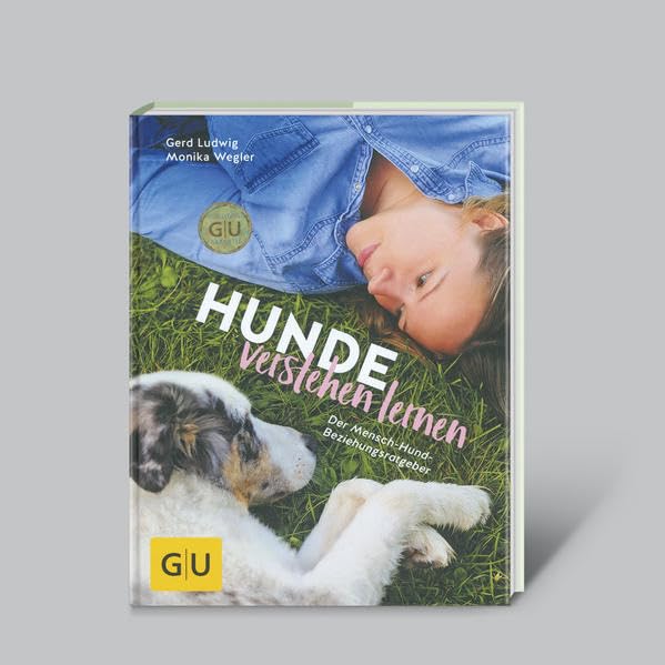 Hunde verstehen lernen - Der Mensch-Hund Beziehungsratgeber Pets