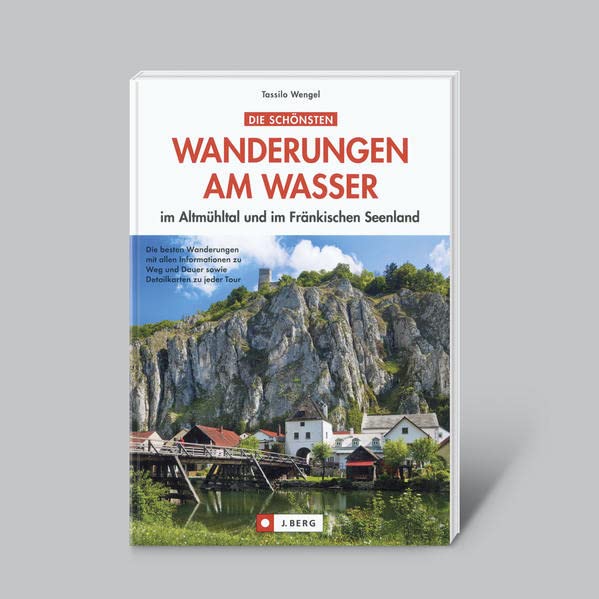 Die schönsten Wanderungen am Wasser - im Altmühltal und im Fränkischen Seenland Leisure, Home & Garden