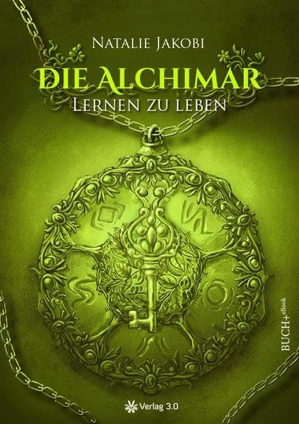 Die Alchimar - Lernen zu leben Historical Fiction
