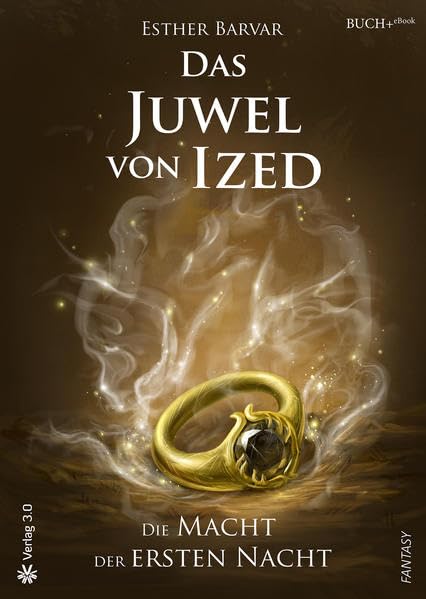 Das Juwel von Ized 01 - Die Macht der ersten Nacht Historical Fiction