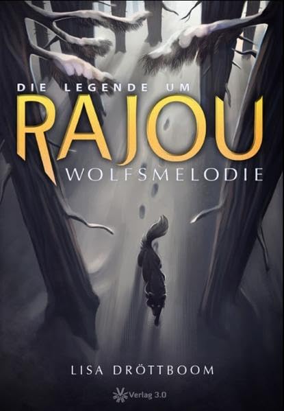 Die Legende um Rajou 01 - Wolfsmelodie Fairy Tales & Legends