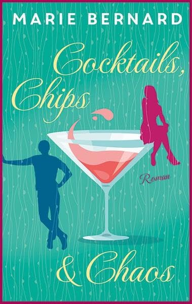 Cocktails, Chips und Chaos: Roman (Ladies Lounge) Humour & Satire