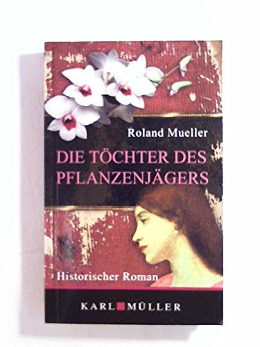 Die Töchter des Pflanzenjägers Books