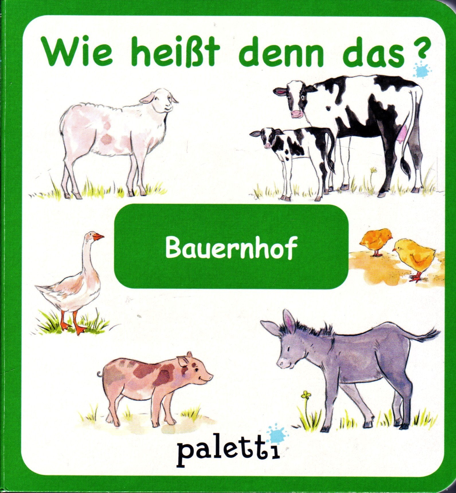 Wie heißt denn das ? Bauernhof Books