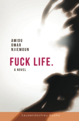Fuck life. Contemporary literature