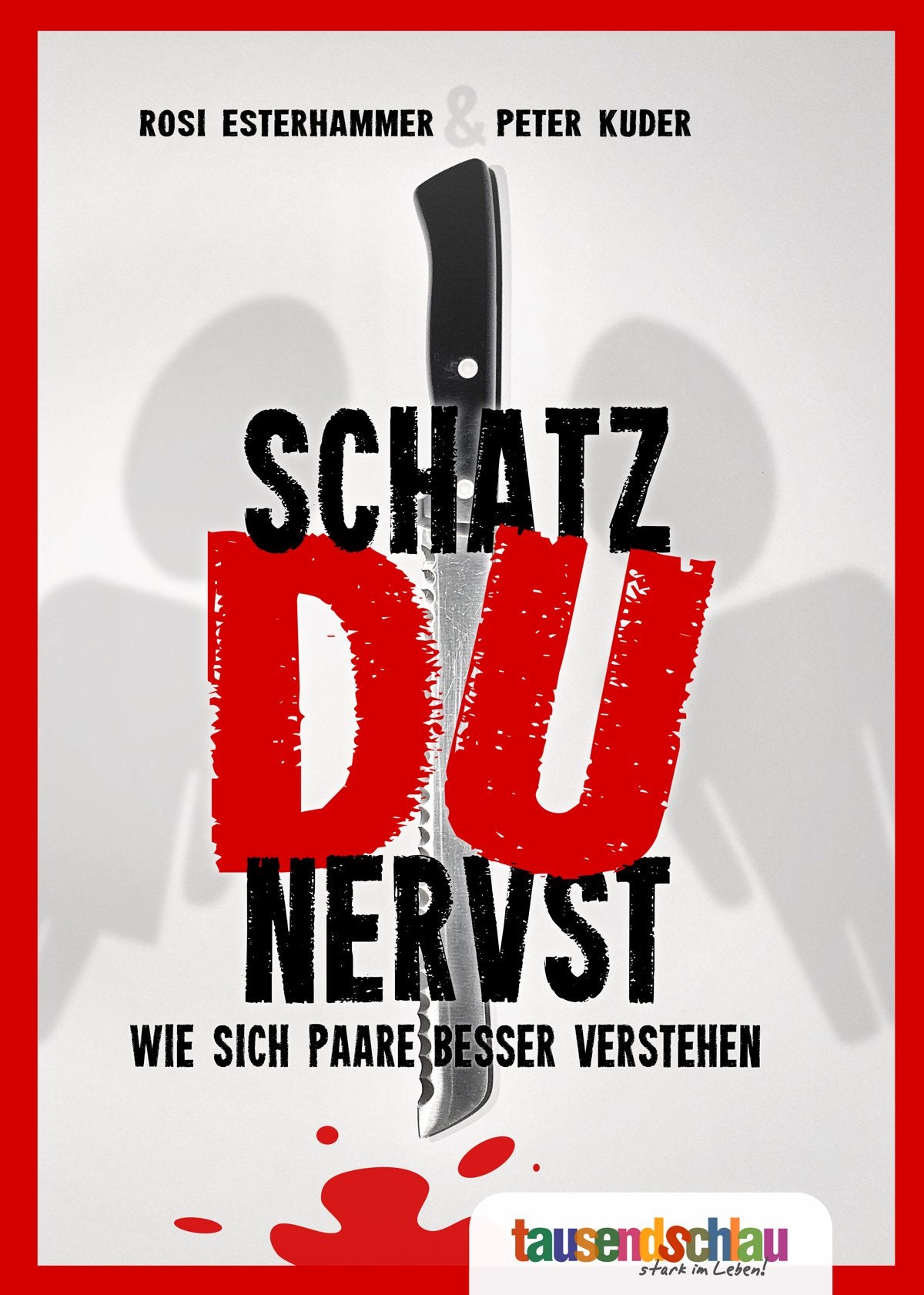 Schatz, Du nervst! Wie sich Paare besser verstehen. Books