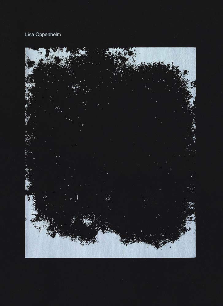 Lisa Oppenheim: Works 2003-2013 (Sternberg Press) Film, Art & Culture