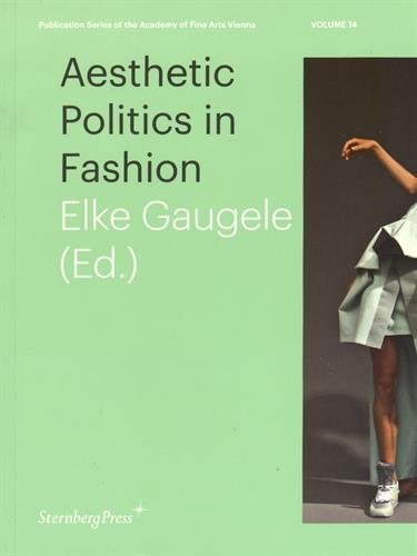 Aesthetic Politics in Fashion Arts & Culture