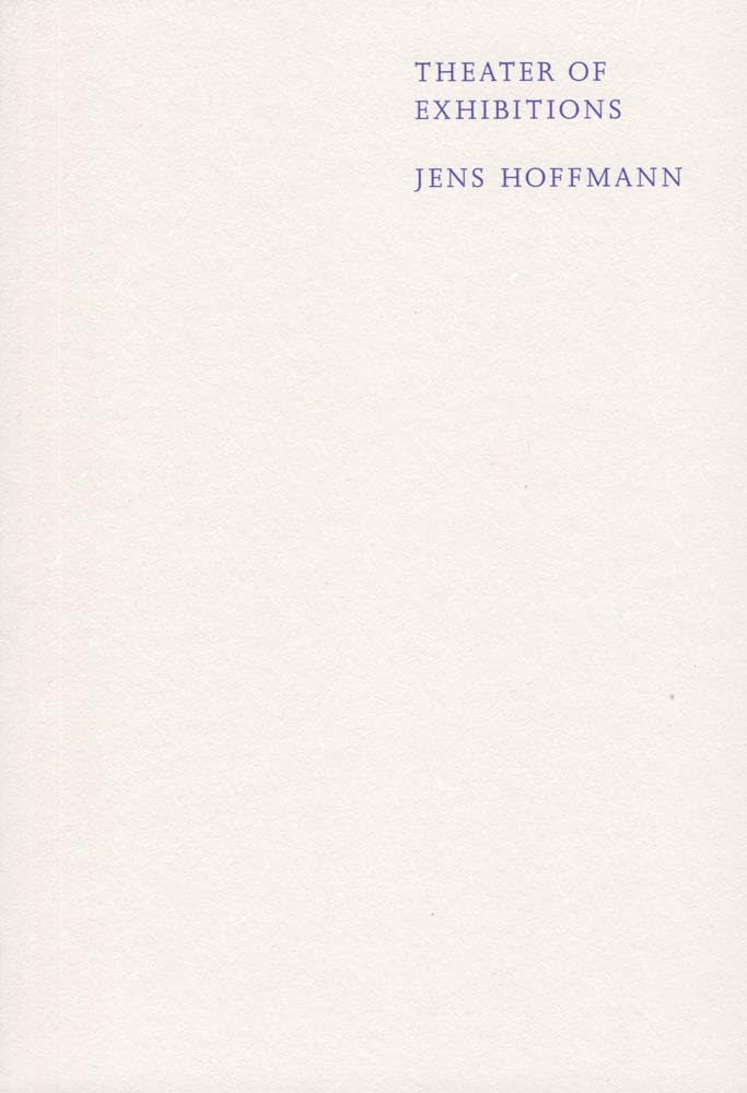 Theater of Exhibitions (Sternberg Press) Film, Art & Culture